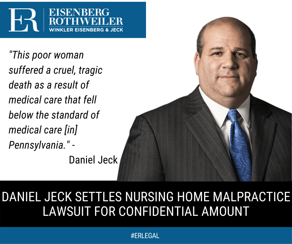 Daniel Jeck settles nursing home malpractice lawsuit.
