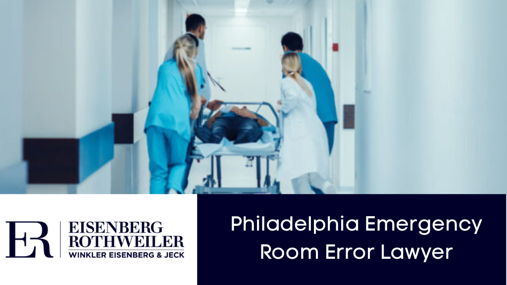 Philadelphia Emergency Room Error Lawyer